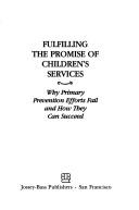 Cover of: Fulfilling the promise of children's services by David G. Blumenkrantz