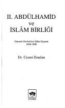 Cover of: II. Abdülhamid ve İslâm birliği by Cezmi Eraslan