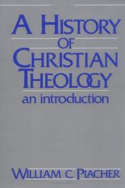 A history of Christian theology by William C. Placher