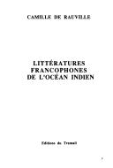 Littératures francophones de l'océan Indien by Canille de Rauville