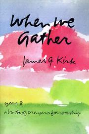 Cover of: When We Gather | James G. Kirk