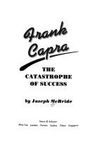 Cover of: Frank Capra: the catastrophe of success