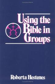 Using the Bible in groups by Roberta Hestenes