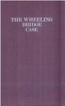 The Wheeling Bridge case by Elizabeth Brand Monroe