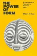 The power of form by Gilbert J. Rose