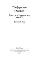 Cover of: The Japanese question: power and purpose in a new era