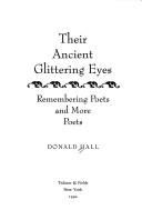 Cover of: Their ancient glittering eyes by Donald Hall