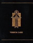 Cover of: Verbum caro: an encyclopedia on Jesus, the Christ