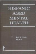 Cover of: Hispanic aged mental health