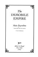 Cover of: The immobile empire by Alain Peyrefitte