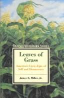 Leaves of grass by James Edwin Miller