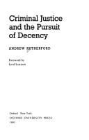 Cover of: Criminal justice and the pursuit of decency