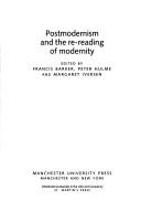 Cover of: Postmodernism and the re-reading of modernity