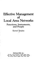 Cover of: Effective management of local area networks | Kornel Terplan