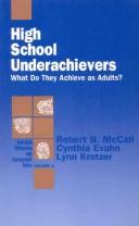 Cover of: High school underachievers by Robert B. McCall