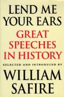 Cover of: Lend me your ears: great speeches in history