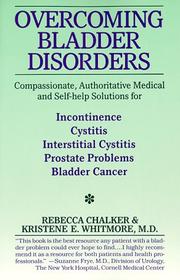 Cover of: Overcoming Bladder Disorders by Rebecca Chalker