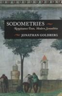 Cover of: Sodometries: Renaissance texts, modern sexualities