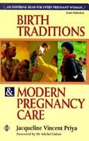 Cover of: Birth traditions & modern pregnancy care