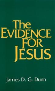 Cover of: The evidence for Jesus by James D. G. Dunn