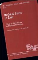 Cover of: Residual stress in rails: effects on rail integrity and railroad economics