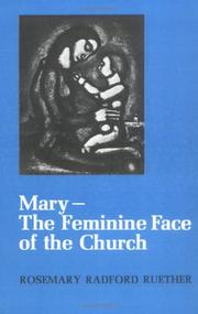 Cover of: Mary, the feminine face of the Church by Rosemary Radford Ruether