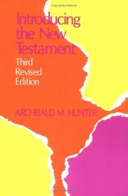 Cover of: Introducing the New Testament by Archibald Macbride Hunter