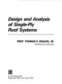 Design and analysis of single-ply roof systems by Phalen, Thomas E.