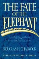 Cover of: The fate of the elephant by Douglas H. Chadwick