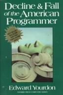 Cover of: Decline & fall of the American programmer