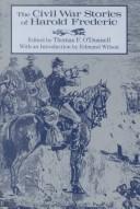 Cover of: The Civil War stories of Harold Frederic