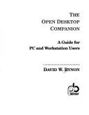 Cover of: The Open Desktop companion by David W. Bynon