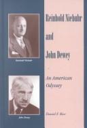 Cover of: Reinhold Niebuhr and John Dewey by Daniel F. Rice