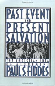 Cover of: Past event and present salvation: the Christian idea of Atonement