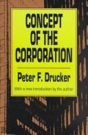 Cover of: Concept of the corporation by Peter F. Drucker