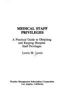 Cover of: Medical staff privileges by Lewis M. Levin