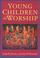 Cover of: Young Children and Worship