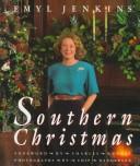 Cover of: Emyl Jenkins' Southern Christmas by Emyl Jenkins