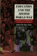 Cover of: Education and the Second World War by edited by Roy Lowe.