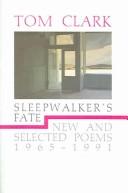 Cover of: Sleepwalker's fate: new and selected poems, 1965-1991