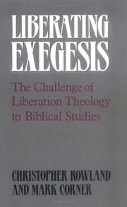 Cover of: Liberating exegesis by Christopher Rowland