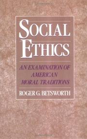 Cover of: Social ethics: an examination of American moral traditions