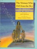 Cover of: The woman who fell from the sky: the Iroquois story of creation
