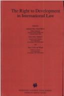 Cover of: The Right to development in international law