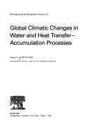 Cover of: Global climatic changes in water and heat transfer-accumulation processes