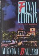Cover of: Final curtain by Mignon F. Ballard