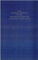 Cover of: The French language in the seventeenth century: contemporary opinion in France