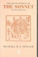 Cover of: The development of the sonnet | Michael R. G. Spiller