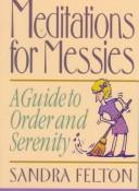 Cover of: Meditations for Messies by Sandra Felton