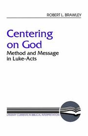 Cover of: Centering on God: method and message in Luke-Acts